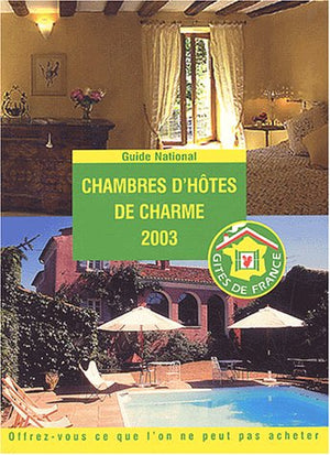 Chambres d'hôtes de charme 2003