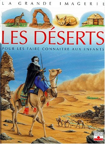 Les déserts.