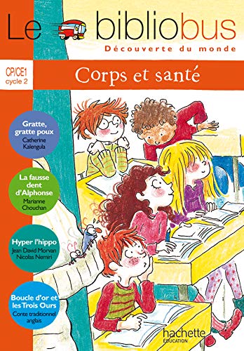 Le Bibliobus N° 19 CP/CE1 - Corps et Santé - Livre de l'élève - Ed.2007