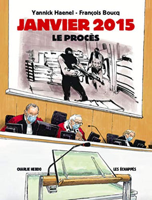 Janvier 2015 Le Procès