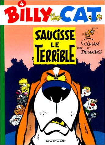 Billy the Cat, tome 4 : Saucisse le terrible