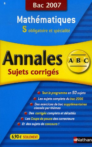 Mathématiques S: Annales corrigés, bac 2007