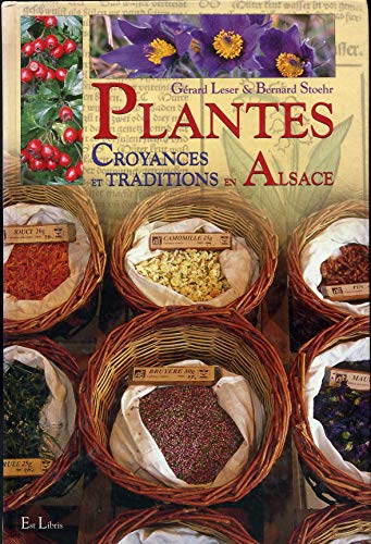 Plantes: Croyances et Traditions en Alsace
