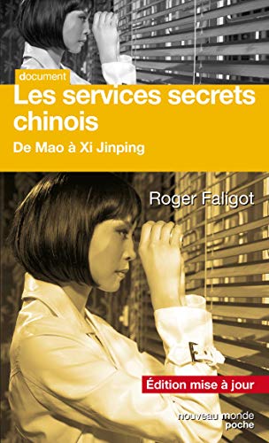 Les services secrets chinois: De Mao à Xi Jinping (édition mise à jour)