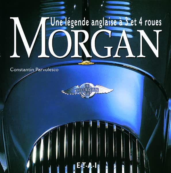 Morgan: Une légende anglaise à 3 et 4 roues