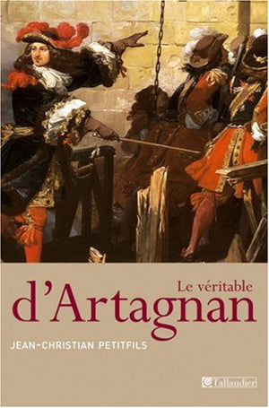 Le Véritable d'Artagnan