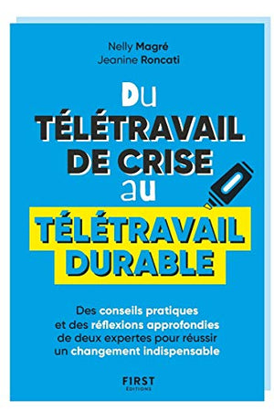 Du télétravail de crise au télétravail durable