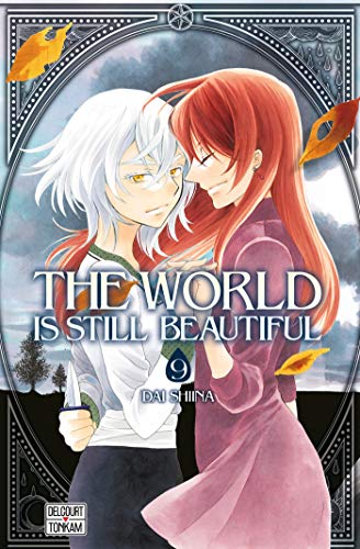 The world is still beautiful Tome 9