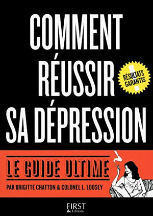 Comment réussir sa dépression