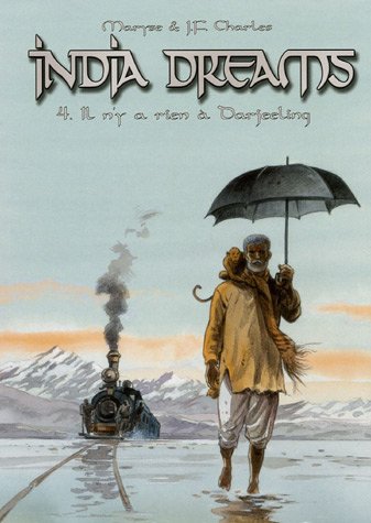 India dreams t.4 il n'y a rien a daarjeeling