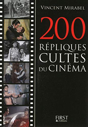 Le Petit livre de - 200 répliques cultes du cinéma