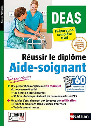 DEAS - Réussir le diplôme d'Aide-soignant