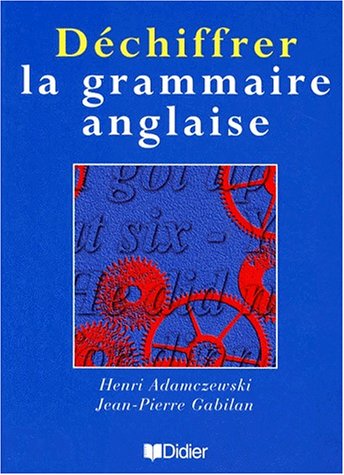 Déchiffrer la grammaire anglaise