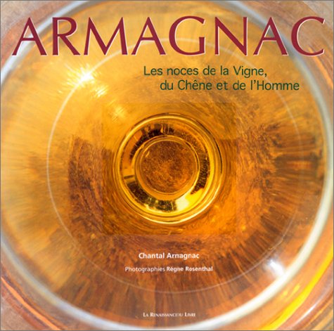 Armagnac : Les Noces de la vigne, du chêne et de l'homme