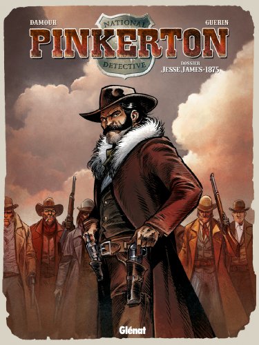 Pinkerton - Tome 01: Dossier Jesse James - 1875