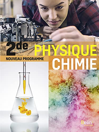 Physique chimie 2de: Manuel élève 2019