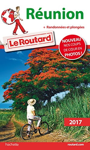Guide du Routard Réunion 2017: + Randonnées et plongées !
