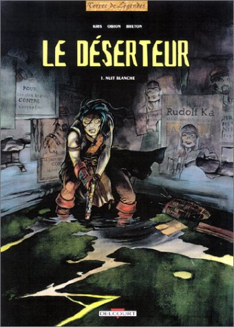 Le Déserteur, tome 1 : Nuit de chagrin