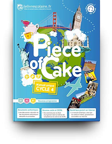 Anglais Cycle 4 (5e 4e 3e) Piece of Cake : Manuel élève