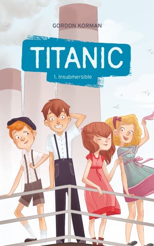 Titanic - Tome 1 - Insubmersible