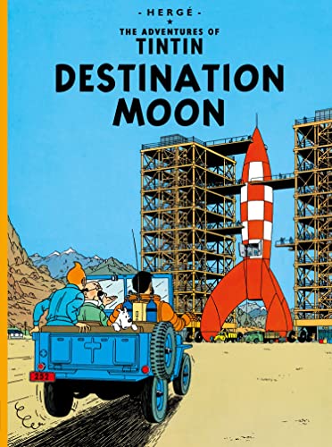 Destination Moon: The Official Classic Children’s Illustrated Mystery Adventure Series (The Adventures of Tintin)