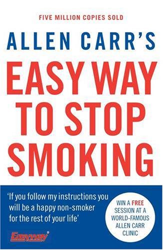 Allen Carr's Easy Way to Stop Smoking: Third Edition