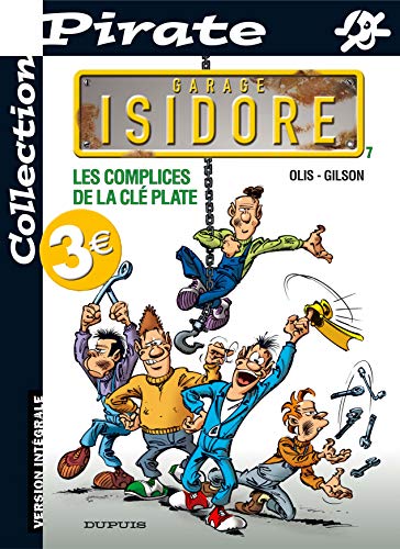 BD Pirate : Garage Isidore, tome 7 : Les complices de la clé plate