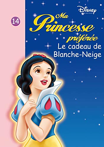 Ma Princesse Préférée 14 - Le cadeau de Blanche-Neige