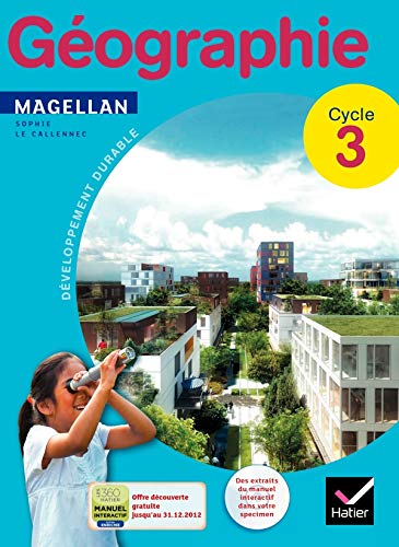 Magellan Géographie cycle 3 éd. 2012 - Livre de l'élève + atlas (version enseignant)
