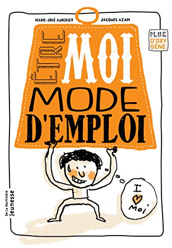 Être moi, mode d'emploi