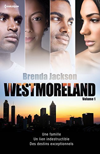 Westmoreland - Volume 1: Tête-à-tête inattendu - Le secret de Shelly - Le baiser du scandale - Bien plus qu'un hasard
