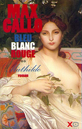 Bleu, blanc, rouge, tome 2 : Mathilde