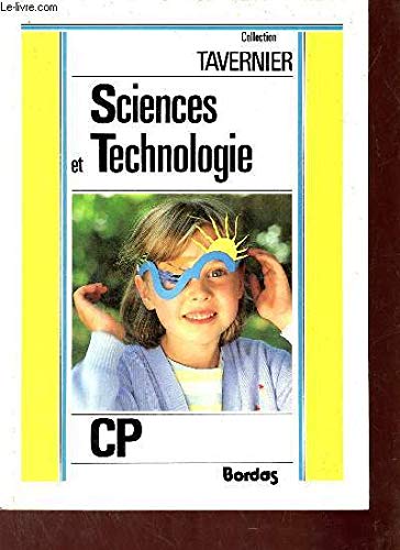 Sciences et technologie: Biologie, physique, technologie, C.P.