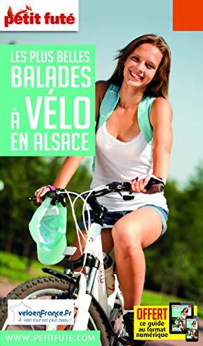 Guide Les plus belles Balades à Vélo Alsace 2019-2020 Petit Futé