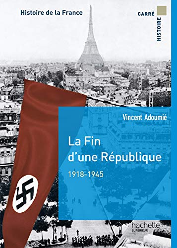 La fin d'une république 1918-1944
