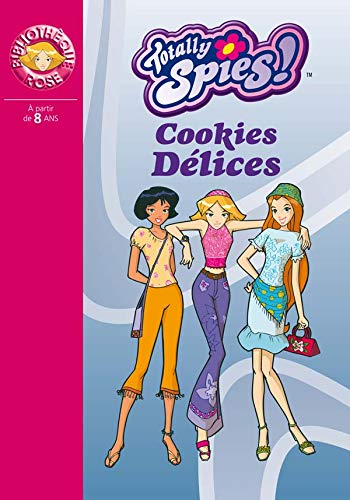 Totally Spies 06 - Cookies Délice