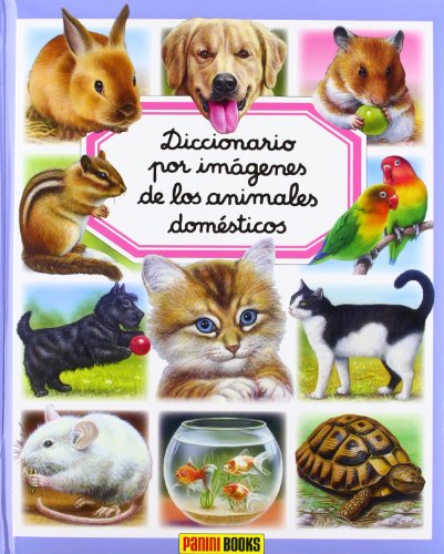 ANIMALES DOMESTICOS (DICCIONARIO POR IMAGENES)