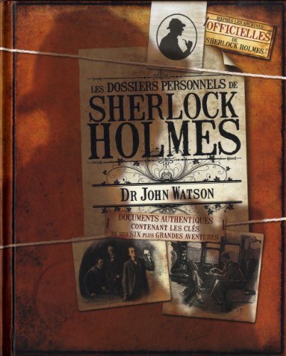 Les dossiers personnels de Sherlock Holmes: Dr John Watson