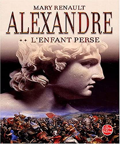 Alexandre, l'enfant perse tome 2