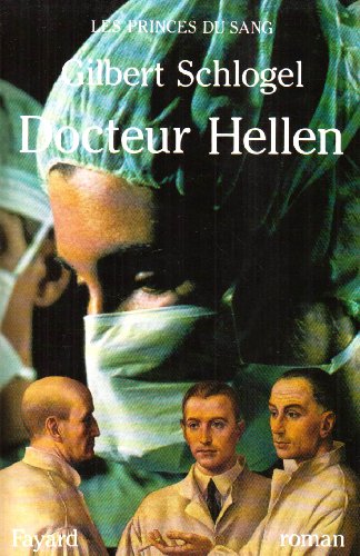 Docteur Hellen, Les princes du sang