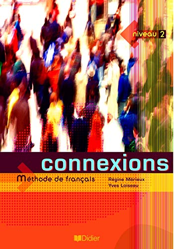 Connexions, niveau 2 (livre de l'élève)