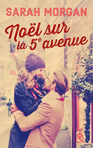 Noël sur la 5e avenue: Découvrez "Mariage sous les flocons", la nouvelle romance de Noël de Sarah Morgan