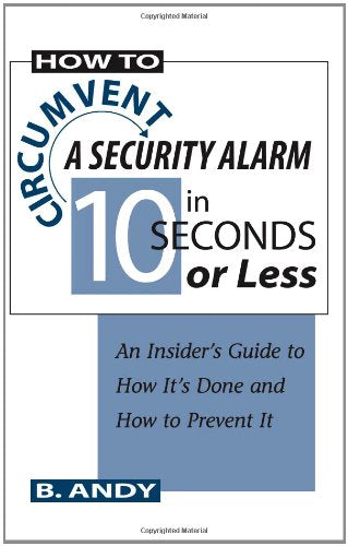 How to Circumvent a Security Alarm in Seconds or Less