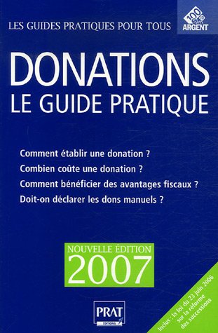Donations: Le guide pratique 2007