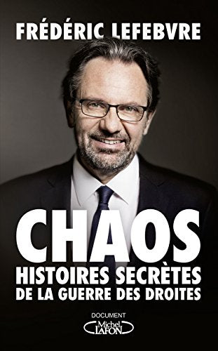 Chaos - Histoires secrètes de la guerre des droites