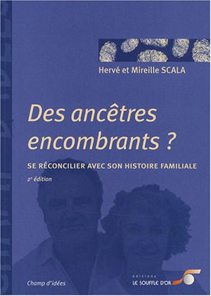 Des ancêtres encombrants