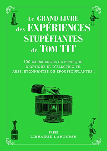 Le grand livre des expériences stupéfiantes de Tom Tiit