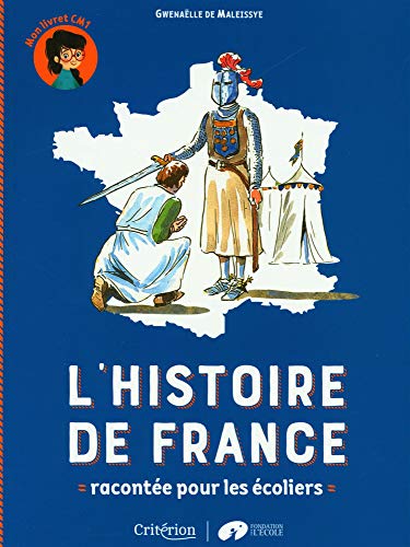 L'histoire de France racontée pour les écoliers - Mon livret CM1