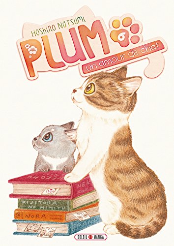 Plum, un amour de chat T06