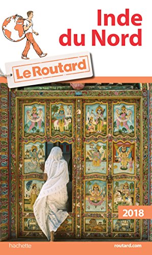 Guide du Routard Inde du Nord 2018